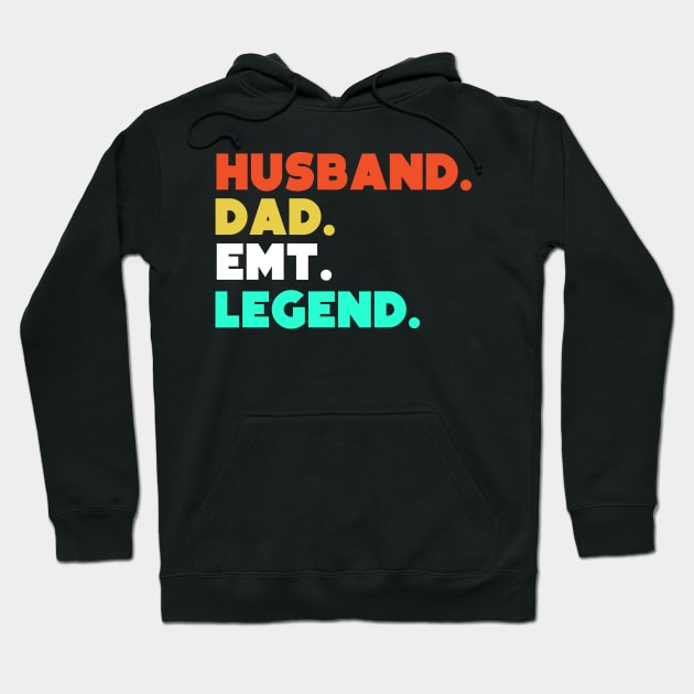 Husband.Dad.EMT.Legend. Hoodie by HerbalBlue